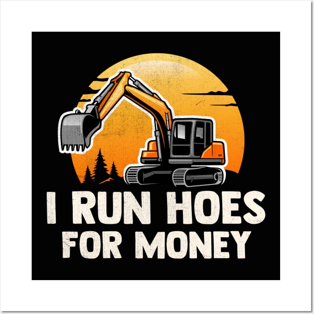 I Run Hoes For Money Wall Art by TheDesignDepot